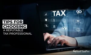 tips for choosing right tax professional-ifindtaxpro