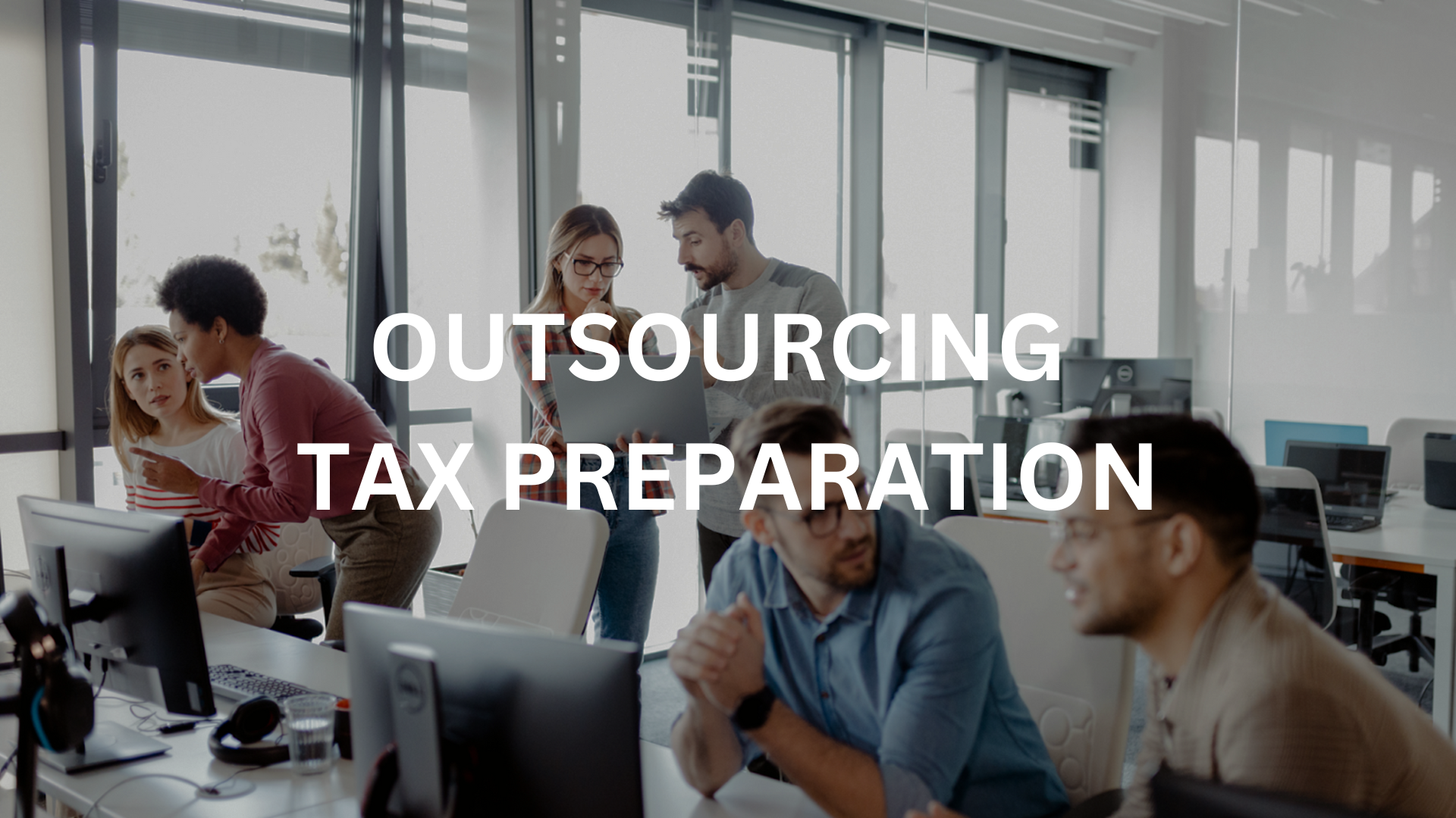 Outsourcing Tax Preparation to an external firm