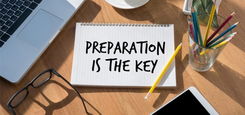 preparation is the key
